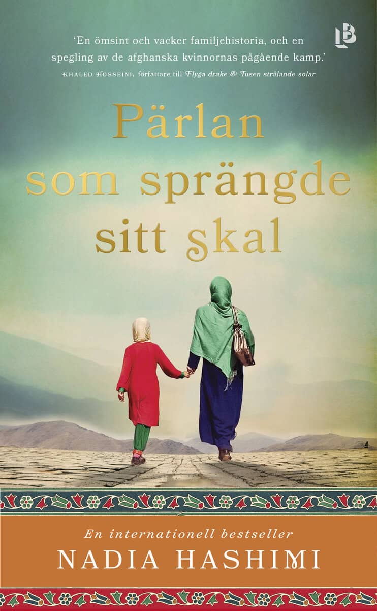 Nadia Hashimi : Pärlan som sprängde sitt skal