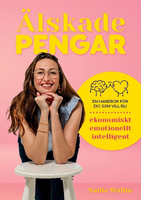 Nadia Wallin : Älskade pengar