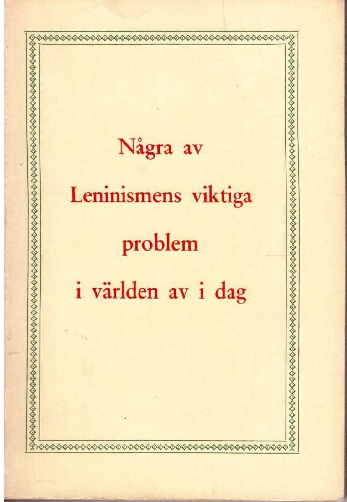 Några av leninismens viktiga problem i världen av i dag