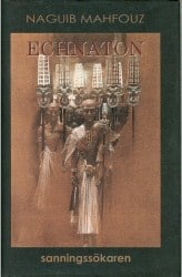 Naguib Mahfouz : Echnaton