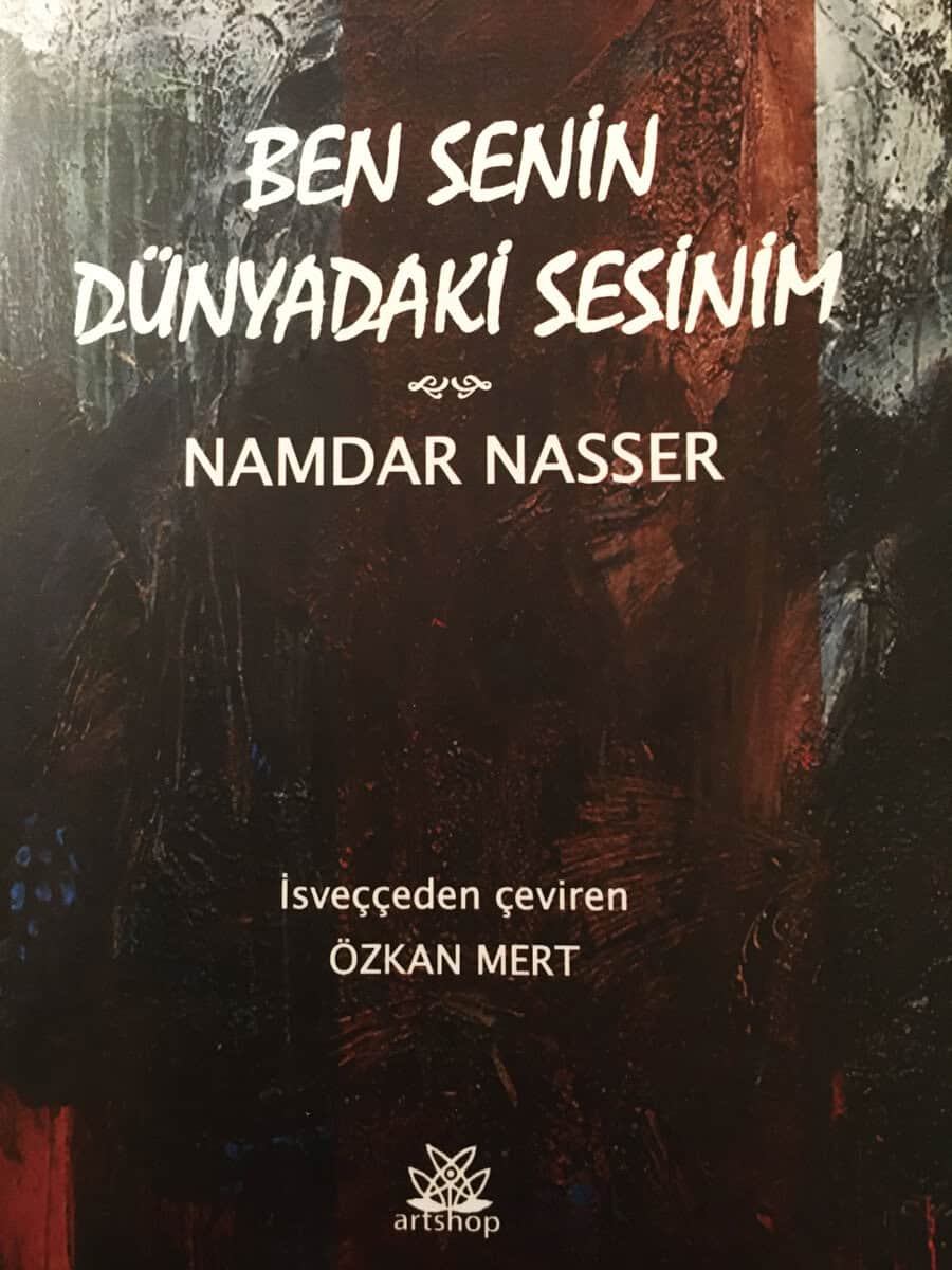 Namdar Nasser : Ben senin dünyadaki sesinim