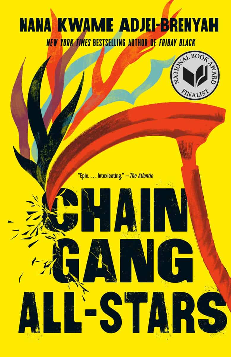 Nana Kwame Adjei-Brenyah : Chain Gang All Stars