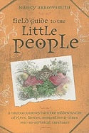 Nancy Arrowsmith : Field Guide to the Little People