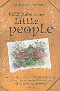 Nancy Arrowsmith : Field Guide to the Little People