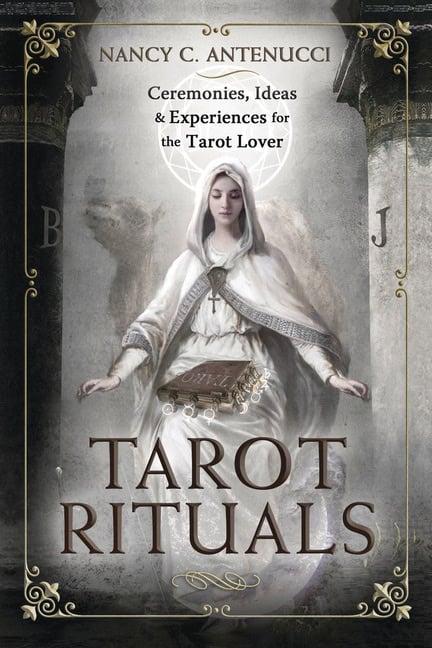 Nancy C. Antenu : Tarot Rituals