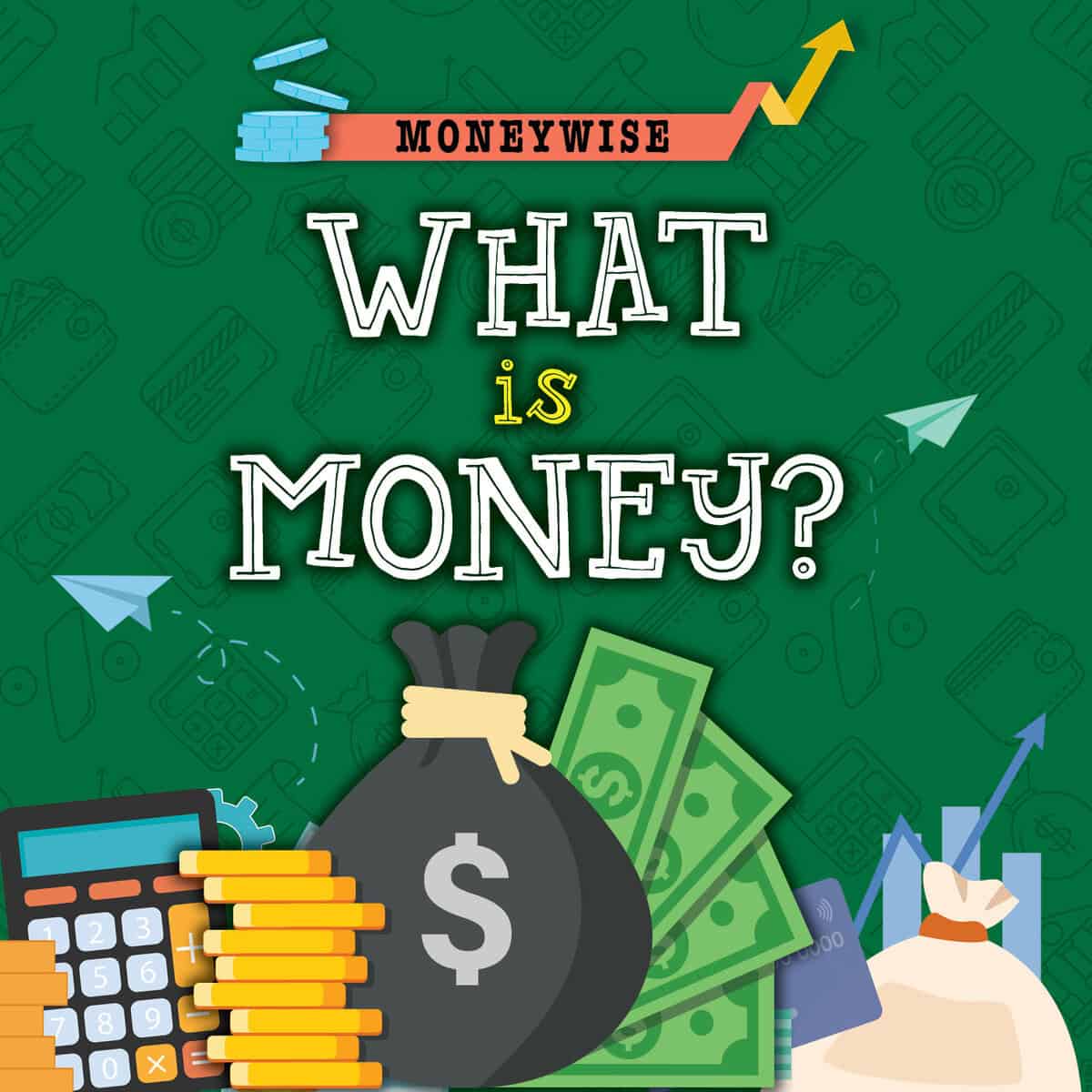 Nancy Dickmann : What is money?