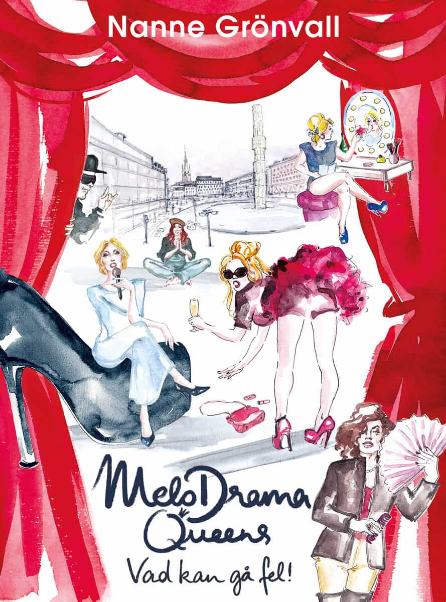 Nanne Grönvall : MeloDrama Queens : vad kan gå fel!