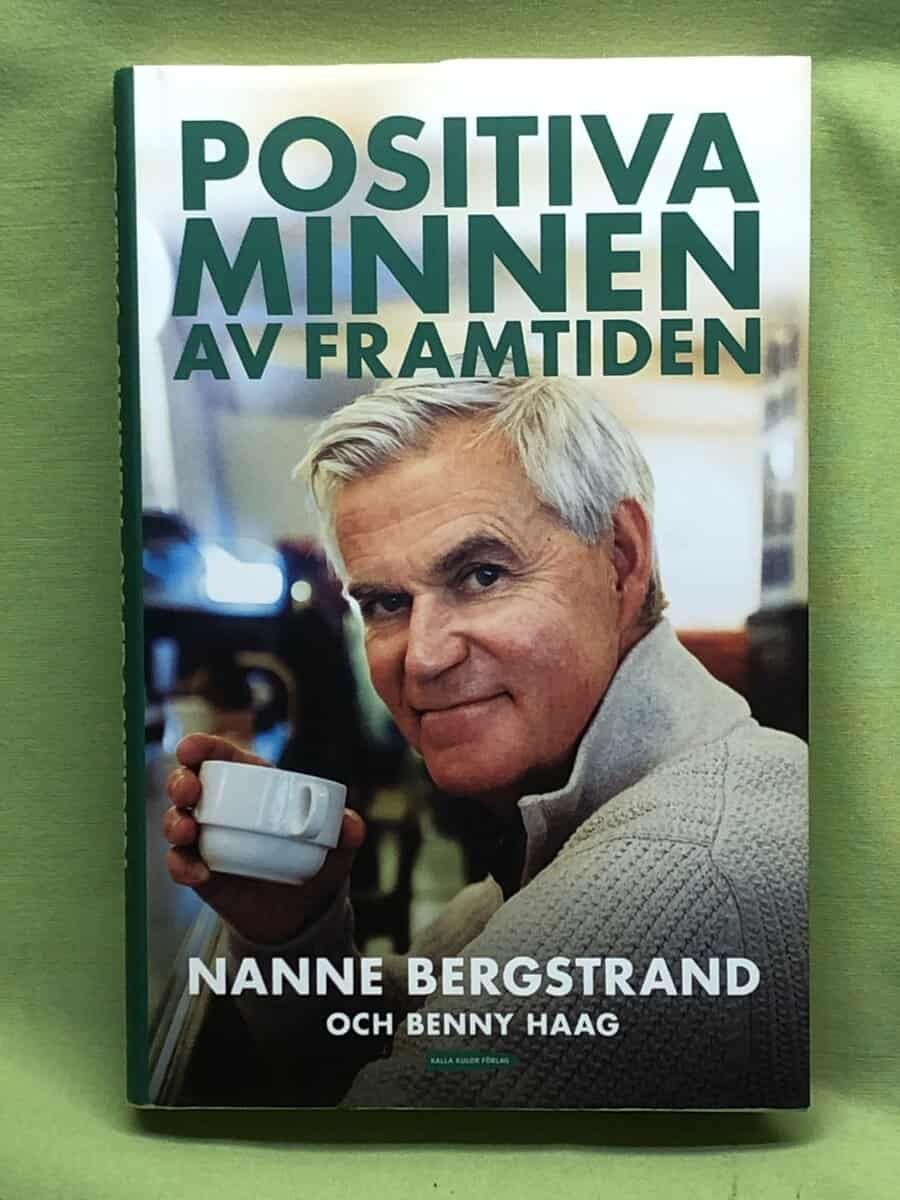 Bergstrand, Nanne, Haag, Benny : Positiva minnen av framtiden