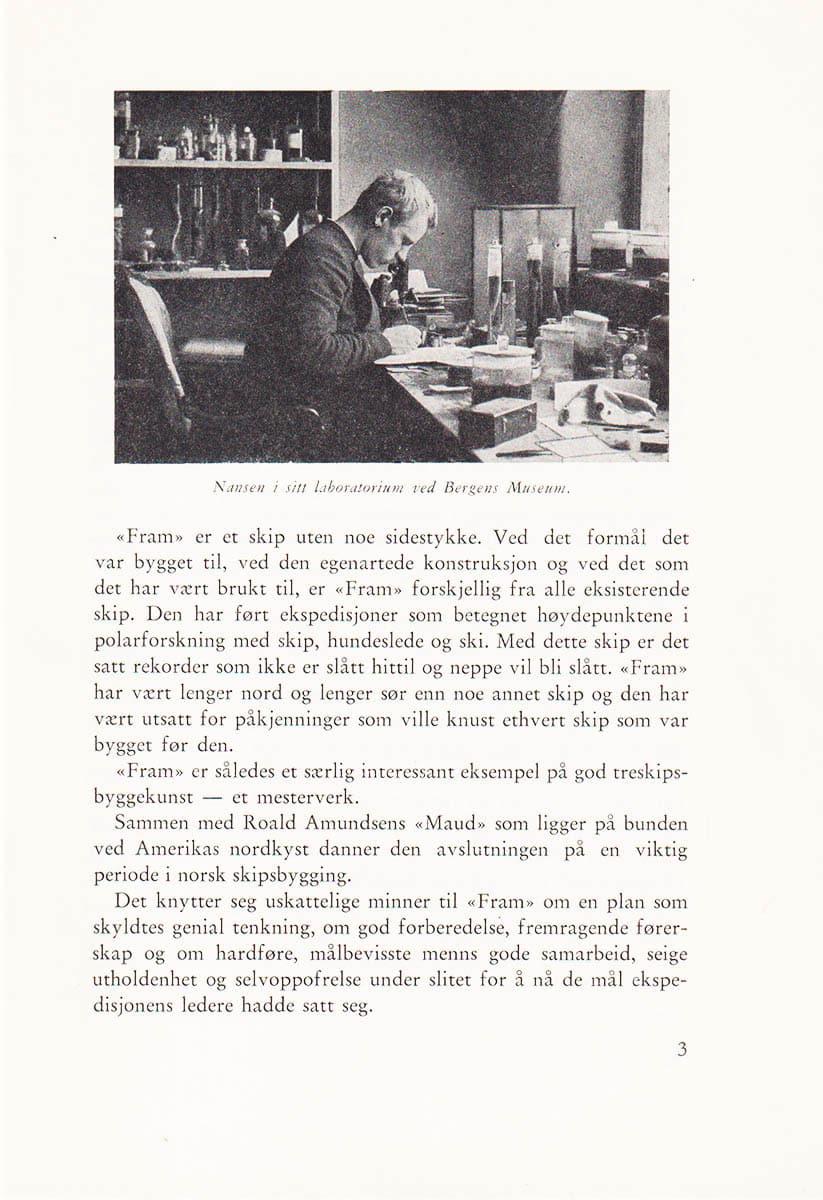 [Nansen ; Polarskipet Fram] : 'Fram. Planen - skuten - ekspedisjonene - huset' [=omslagets titel]