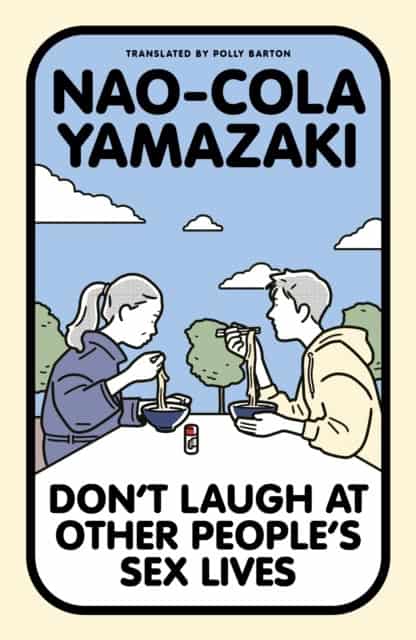 Yamazaki, Nao-Cola | DON'T LAUGH AT OTHER PEOPLE'S SEX LIVES