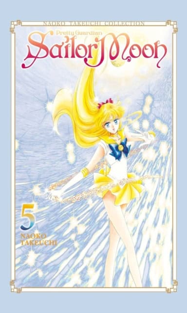 Naoko Takeuchi : Sailor Moon 5 (Naoko Takeuchi Collection)