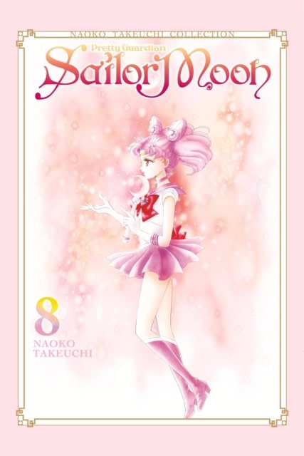 Naoko Takeuchi : Sailor Moon 8 (Naoko Takeuchi Collection)
