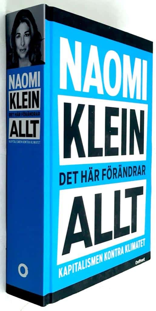 Naomi Klein : Det här förändrar allt