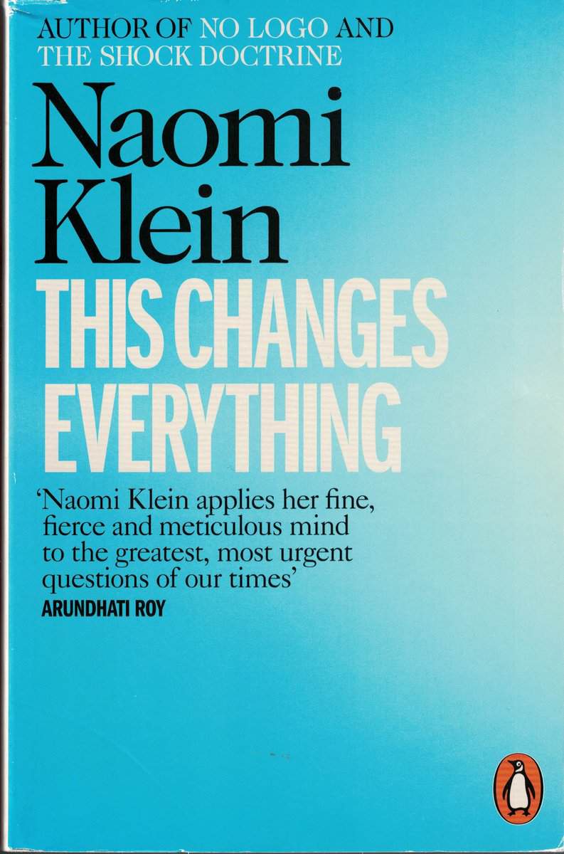 Naomi Klein : This changes everything