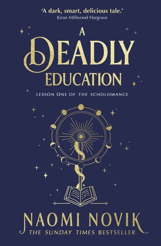 Naomi Novik : A deadly education