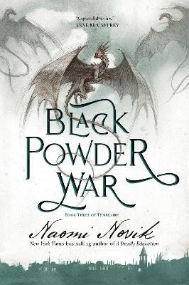 Naomi Novik : Black Powder War