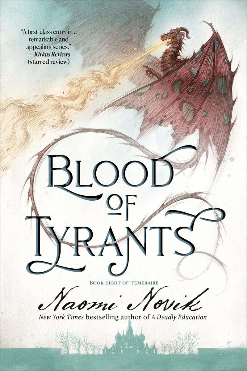 Naomi Novik : Blood of Tyrants