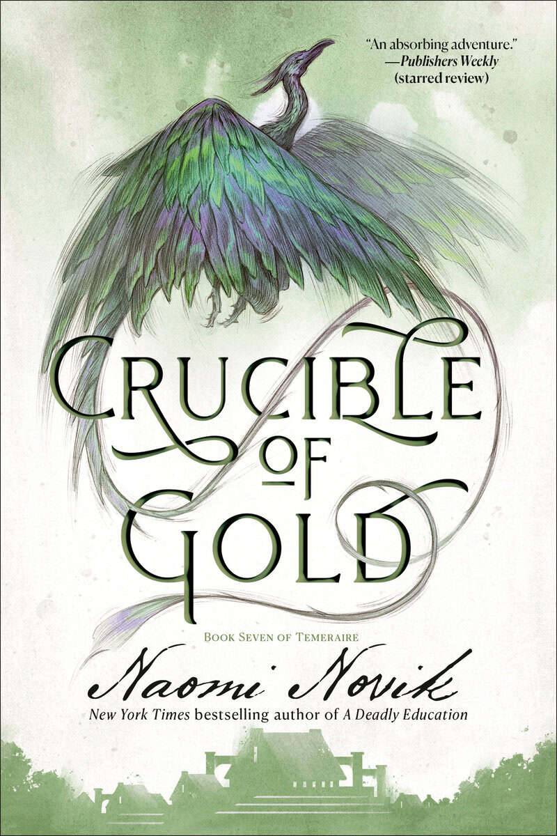 Naomi Novik : Crucible of Gold