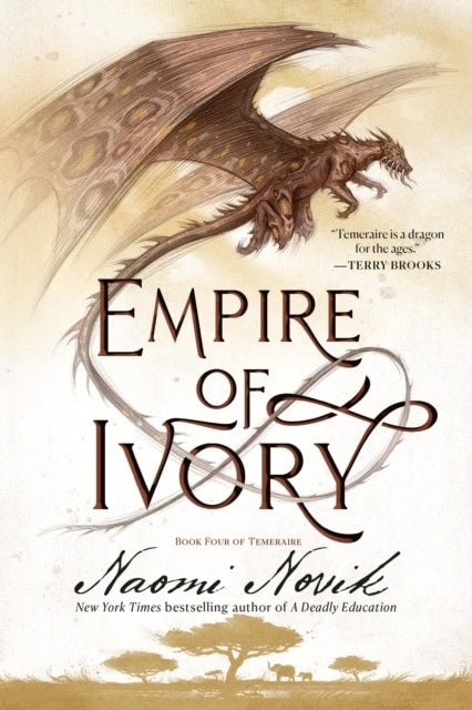 Naomi Novik : Empire of Ivory