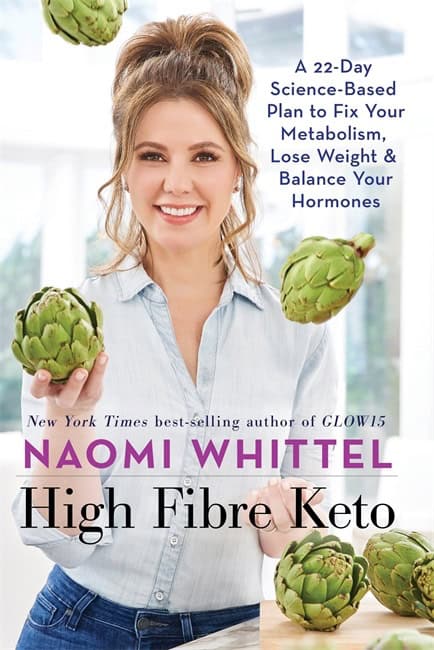 Naomi Whittel : High fibre keto