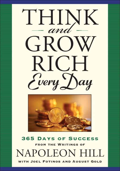 Napoleon Hill : Think and Grow Rich Every Day