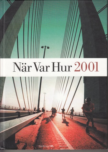 När Var Hur 2001