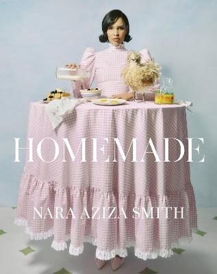Nara Aziza Smith : Homemade