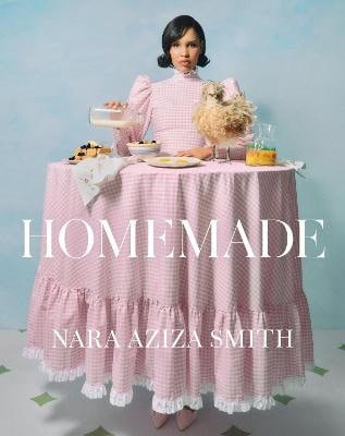 Nara Aziza Smith : Homemade