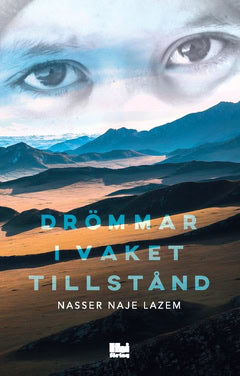 Nasser Naje Lazem : Drömmar i vaket tillstånd