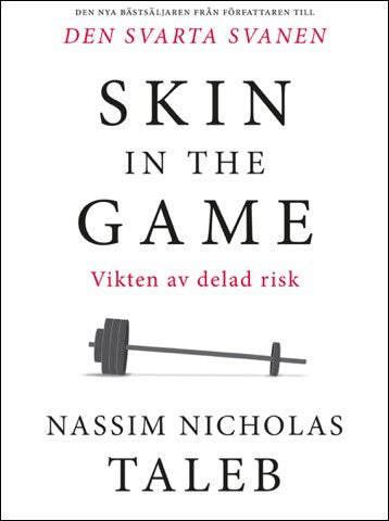 Nassim Nicholas Taleb : Skin in the game