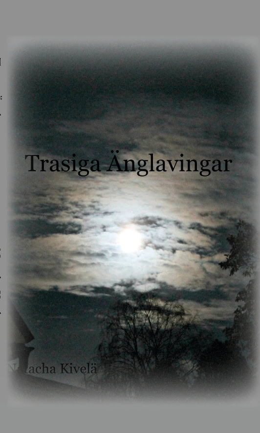 Natacha Kivelä : Trasiga änglavingar