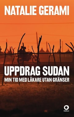Natalie Gerami : Uppdrag Sudan : min tid med läkare utan gränser