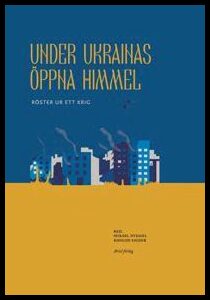 Natalka Blok : Under Ukrainas öppna himmel