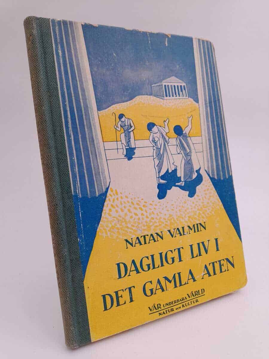 Natan Valmin : Dagligt liv i det gamla Aten
