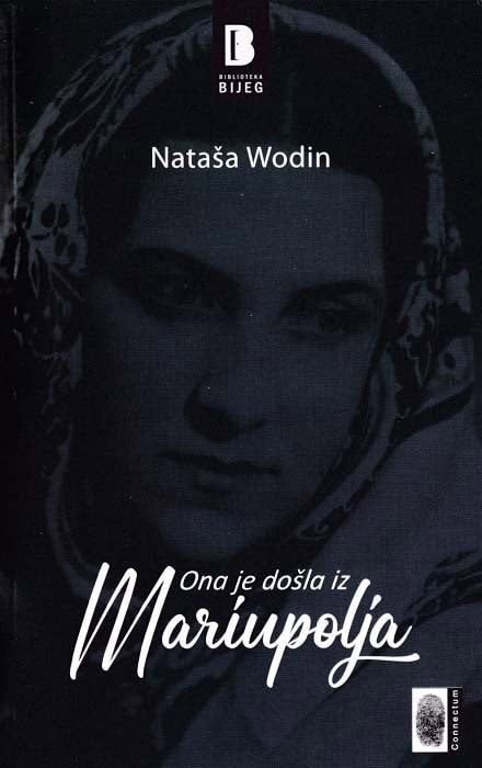 Nataša Wodin : Ona je došla iz Mariupolja