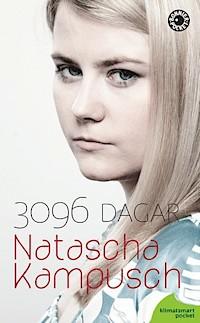 Natascha Kampusch : 3096 DAGAR