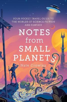 Nate Crowley : Notes from Small Planets