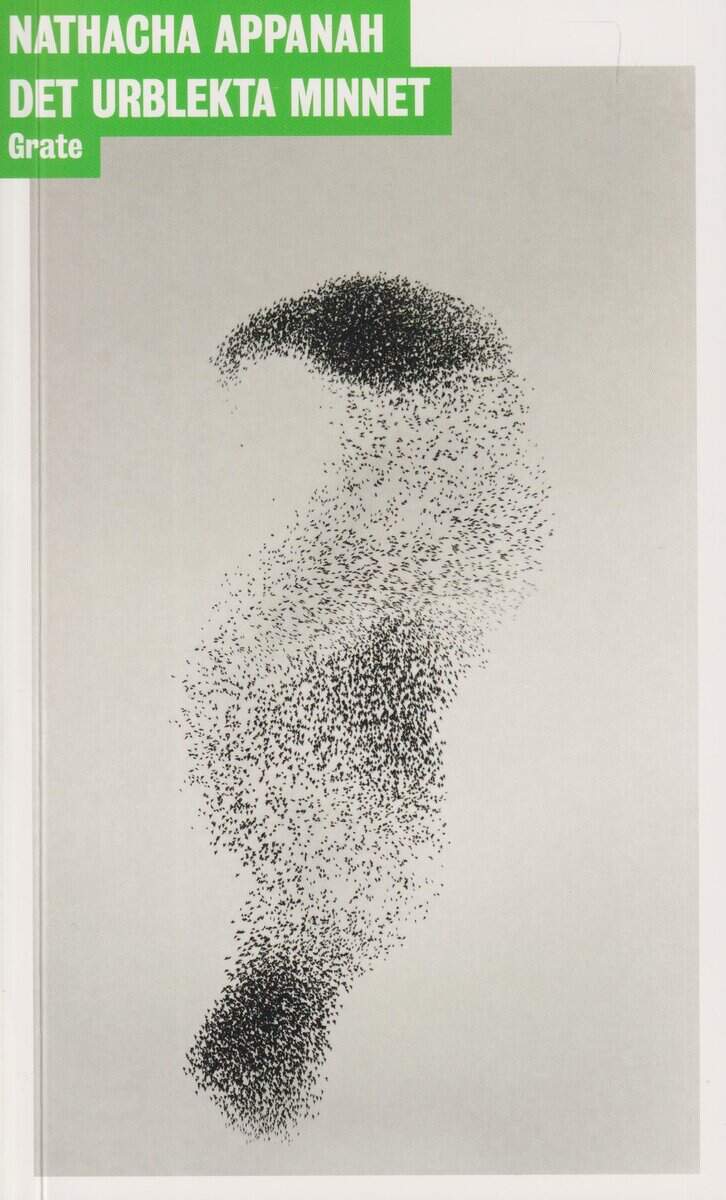 Nathacha Appanah : Det urblekta minnet