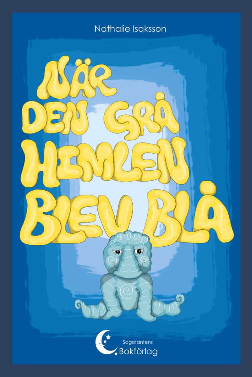 Nathalie Isaksson : När den grå himlen blev blå