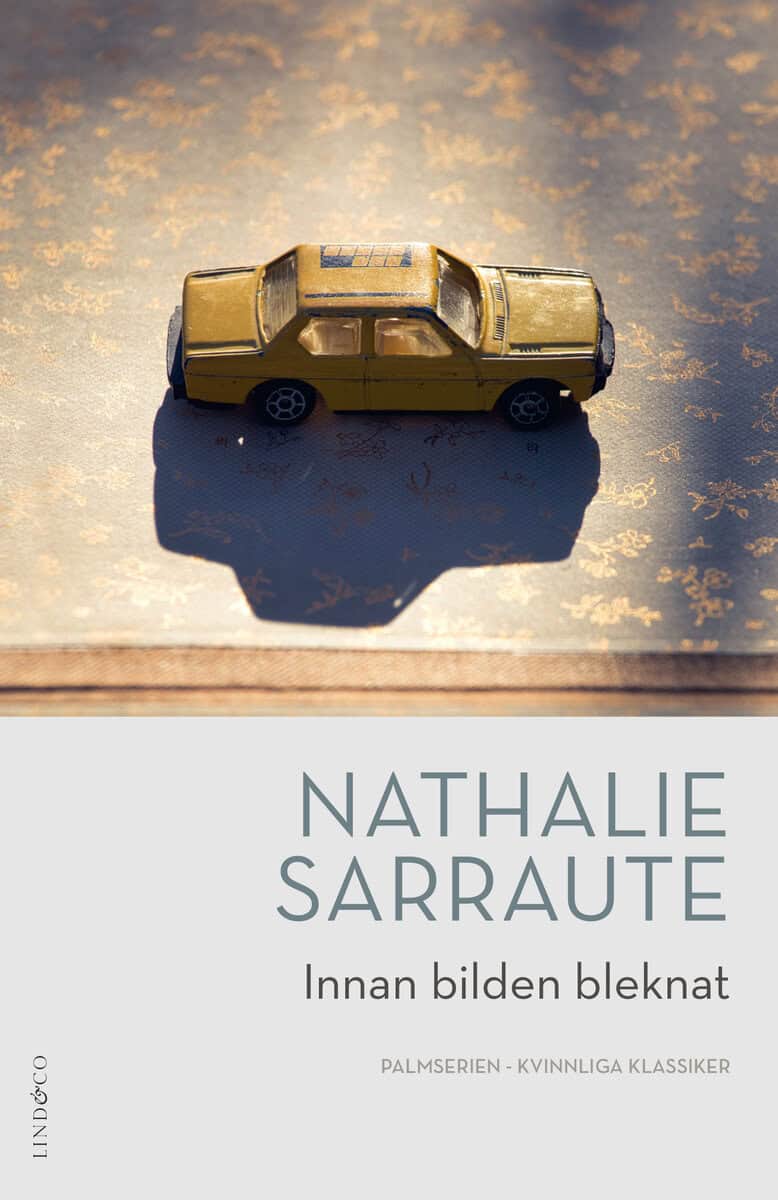 Nathalie Sarraute : Innan bilden bleknat