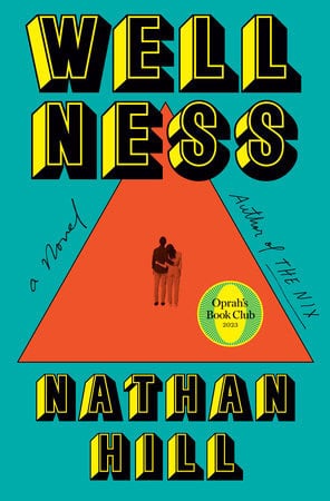 Nathan Hill : Wellness