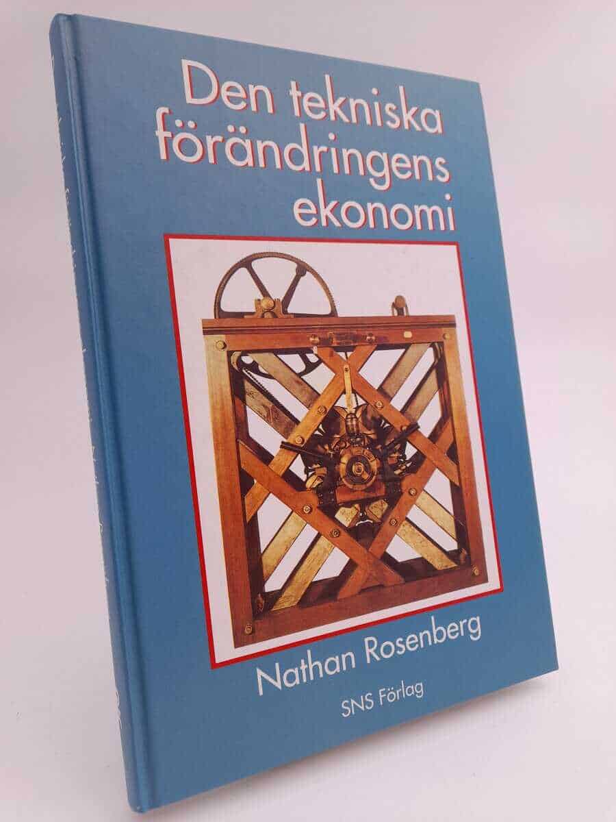 Nathan Rosenberg : Den tekniska förändringens ekonomi