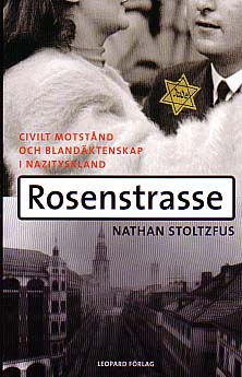 Nathan Stoltzfus : Rosenstrasse