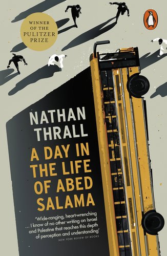 Nathan Thrall : A day in the life of Abed Salama