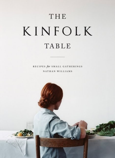 Nathan Williams : The Kinfolk table