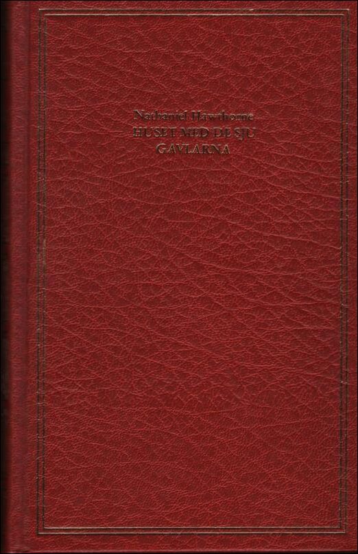 Nathaniel Hawthorne : Huset med de sju gavlarna