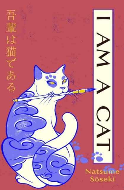 Natsume Soseki : I Am a Cat