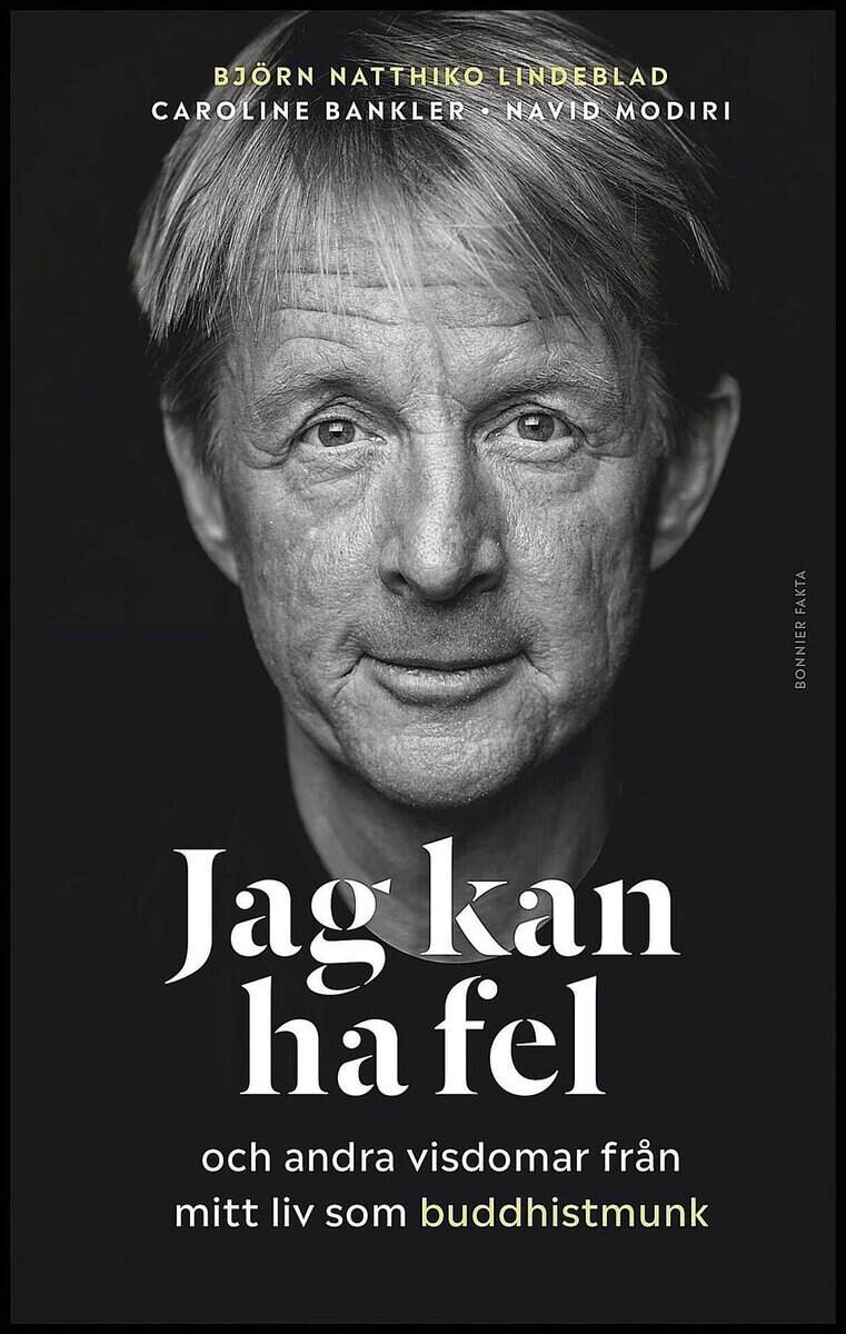 Natthiko Lindeblad, Björn; Bankler, Caroline; Modiri, Navid : Jag kan ha fel