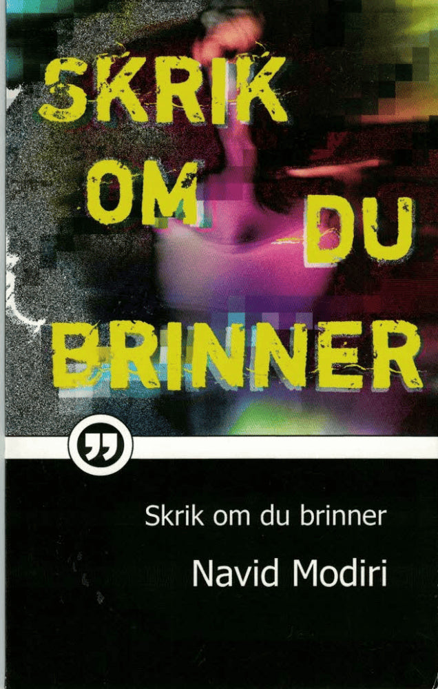 Navid Modiri : Skrik om du brinner