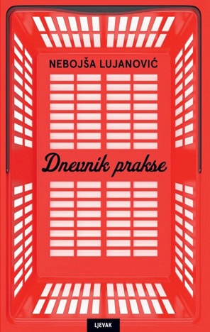 Nebojša Lujanović : Dnevnik prakse
